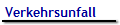 Verkehrsunfall